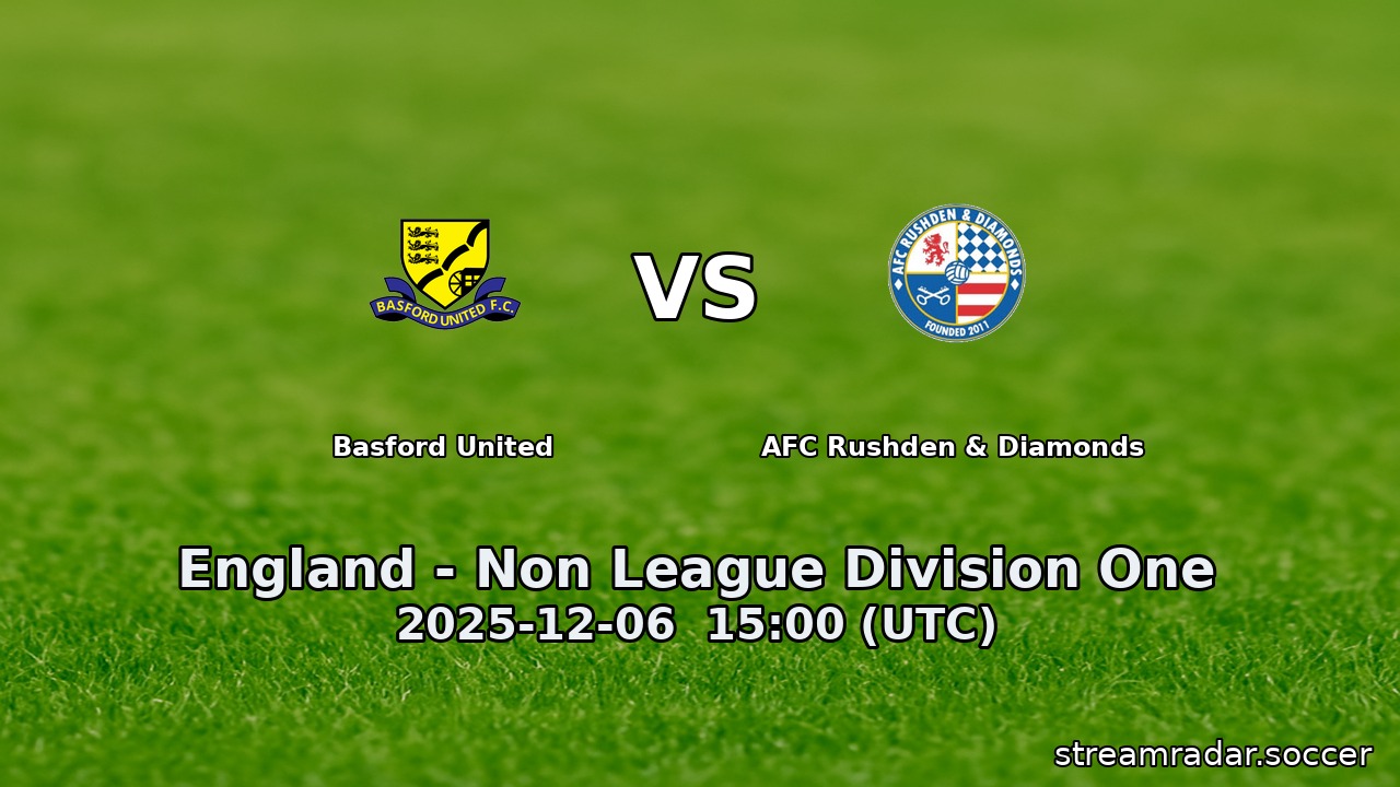 Basford United vs AFC Rushden & Diamonds