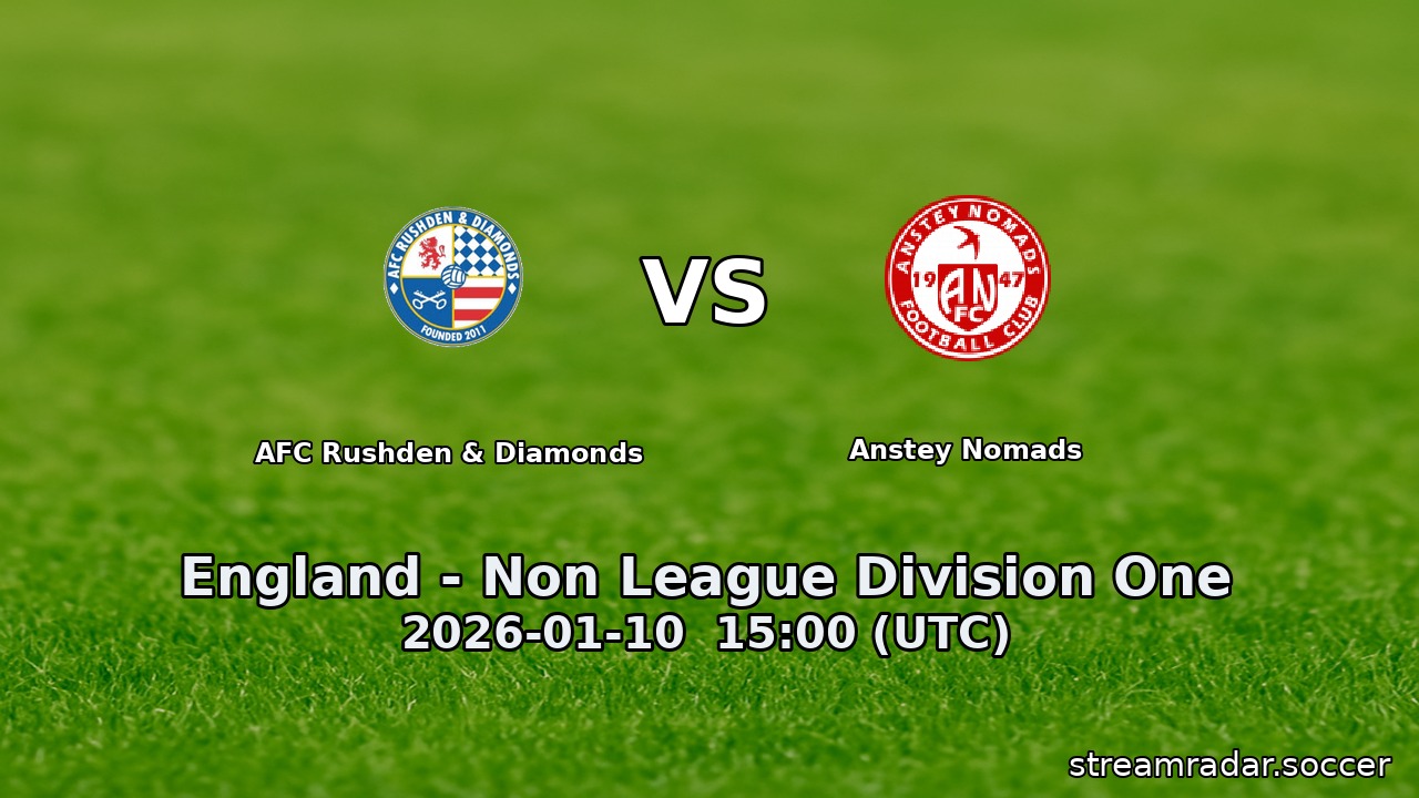 AFC Rushden & Diamonds vs Anstey Nomads