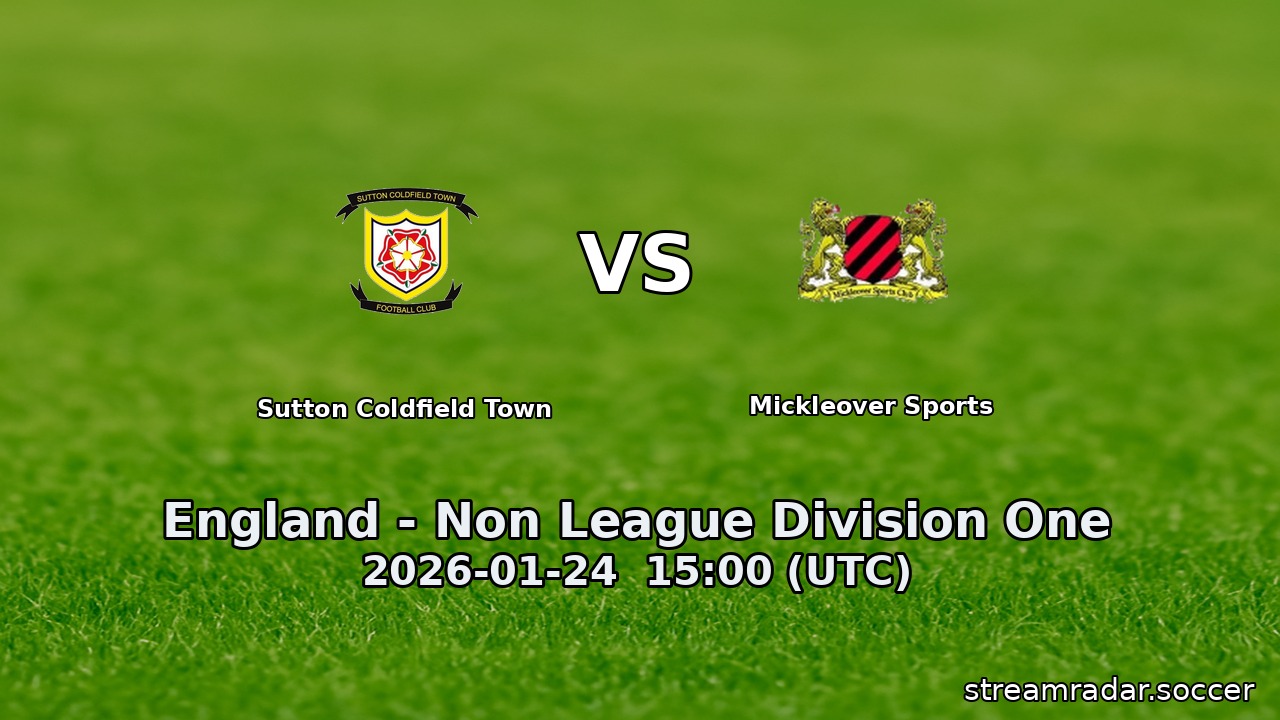 Sutton Coldfield Town vs Mickleover Sports