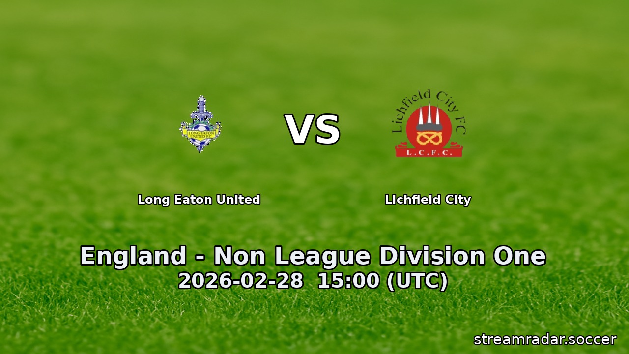 Long Eaton United vs Lichfield City