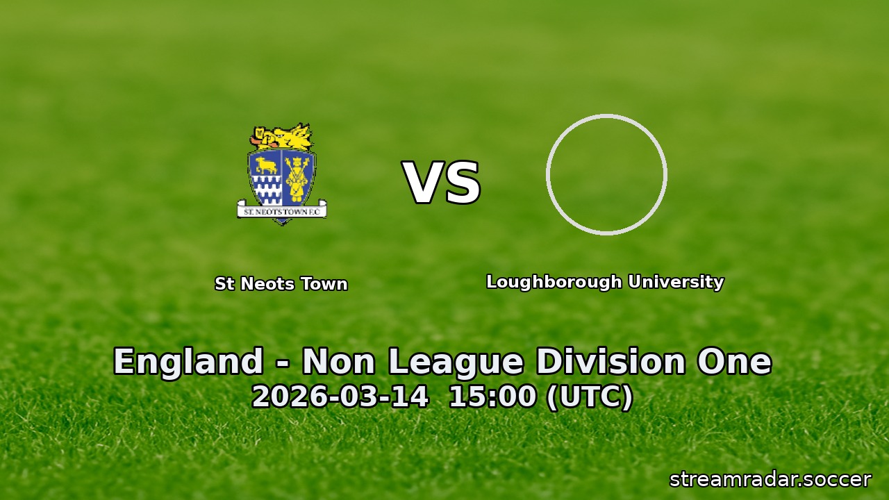 St Neots Town vs Loughborough University