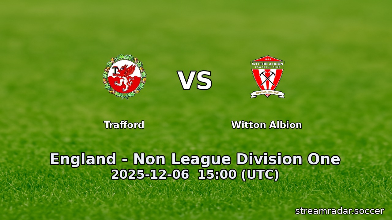 Trafford vs Witton Albion