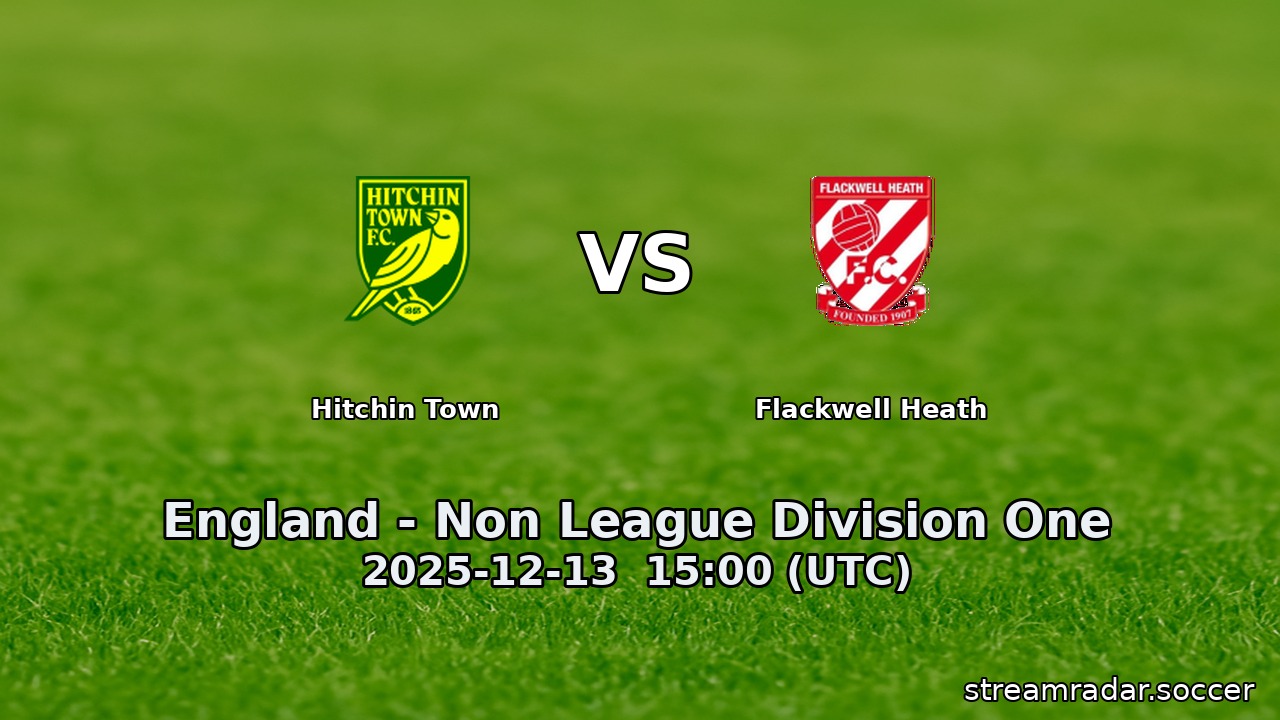 Hitchin Town vs Flackwell Heath