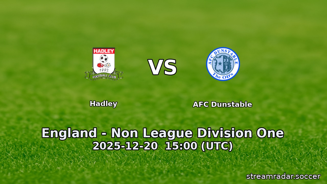 Hadley vs AFC Dunstable
