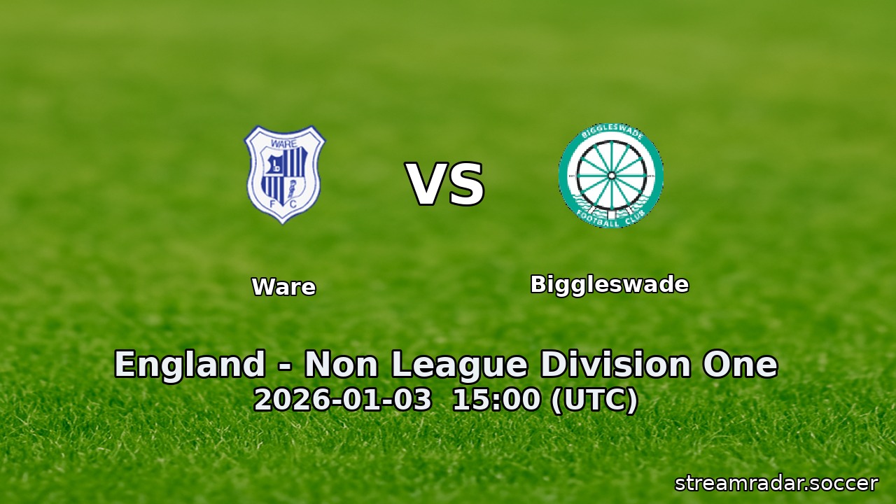 Ware vs Biggleswade