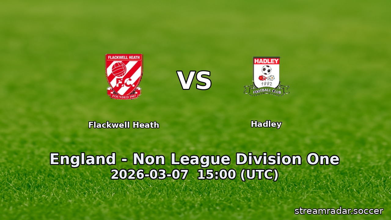 Flackwell Heath vs Hadley