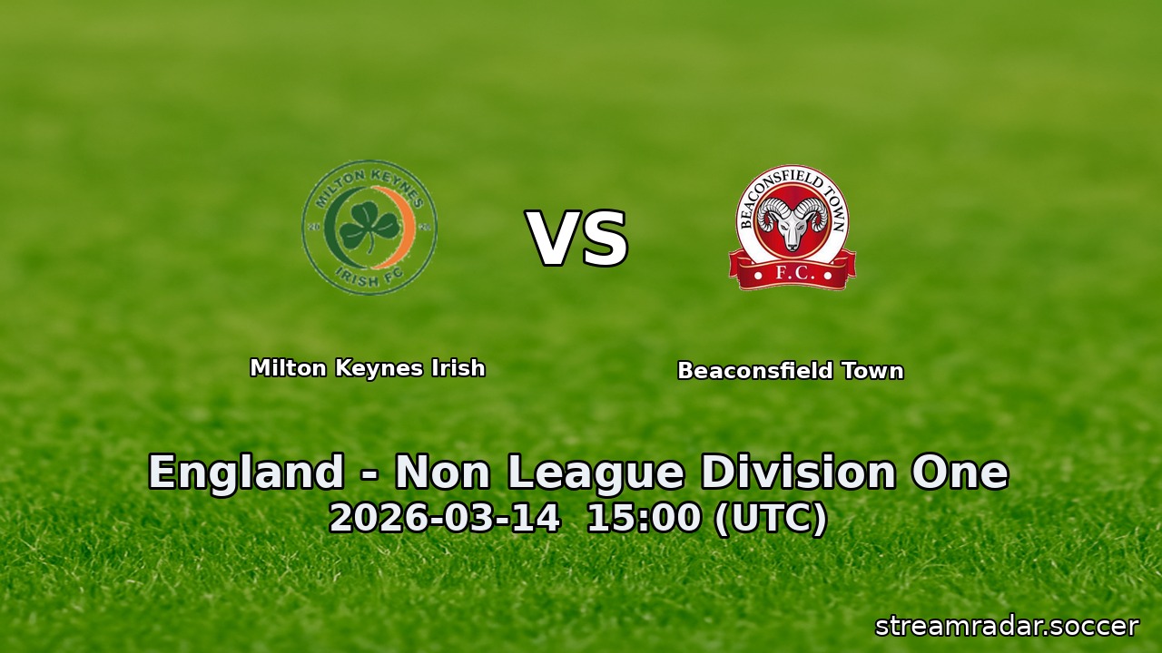 Milton Keynes Irish vs Beaconsfield Town