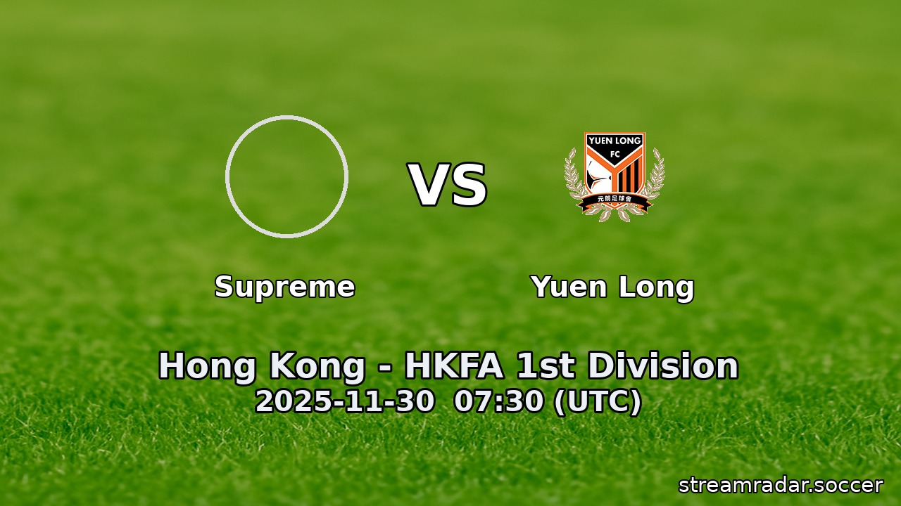 Supreme vs Yuen Long