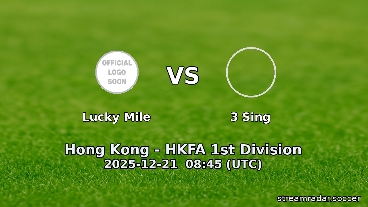 Lucky Mile vs 3 Sing