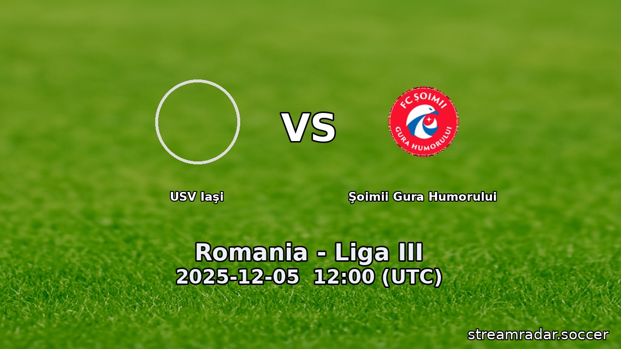 USV Iaşi vs Şoimii Gura Humorului