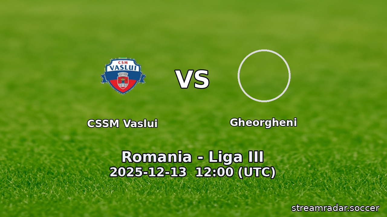 CSSM Vaslui vs Gheorgheni