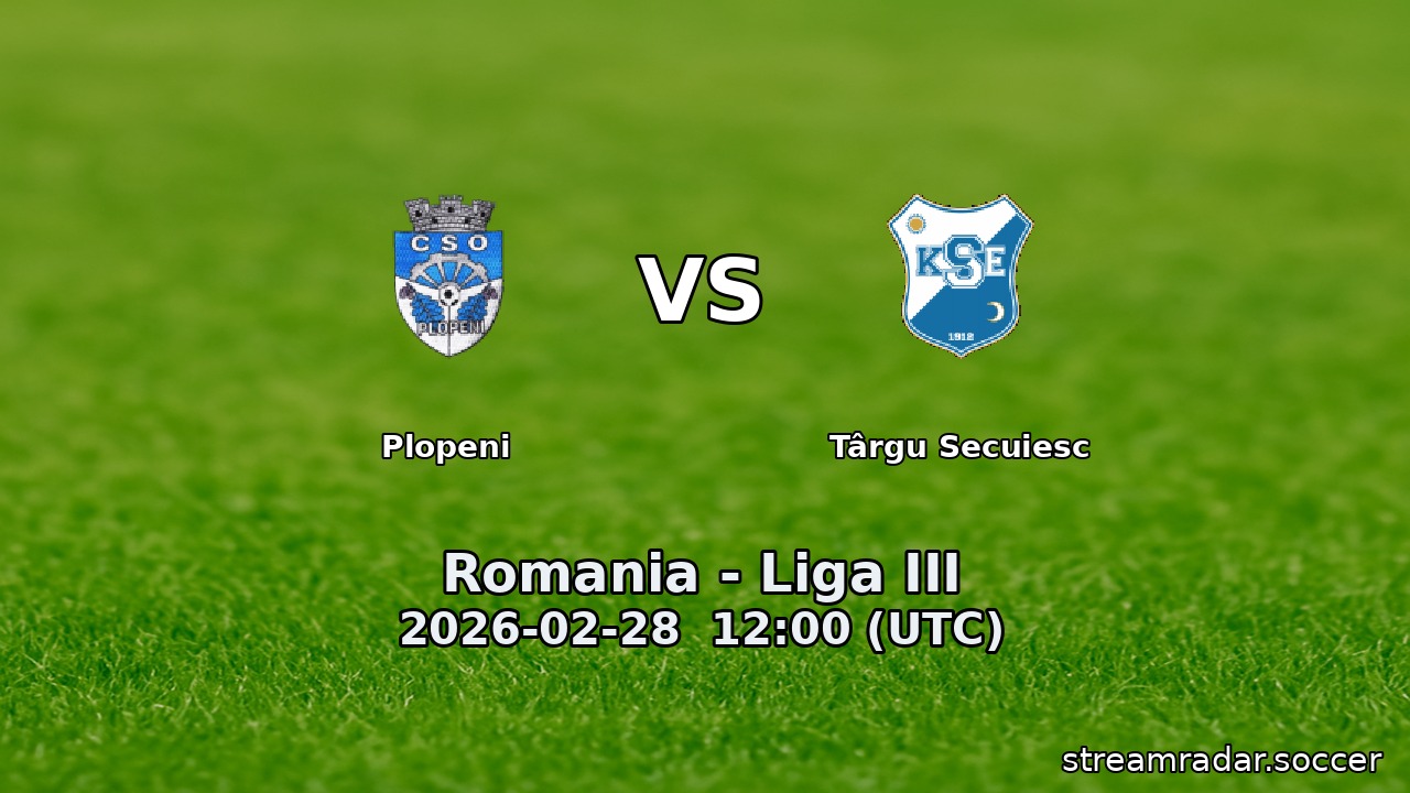 Plopeni vs Târgu Secuiesc