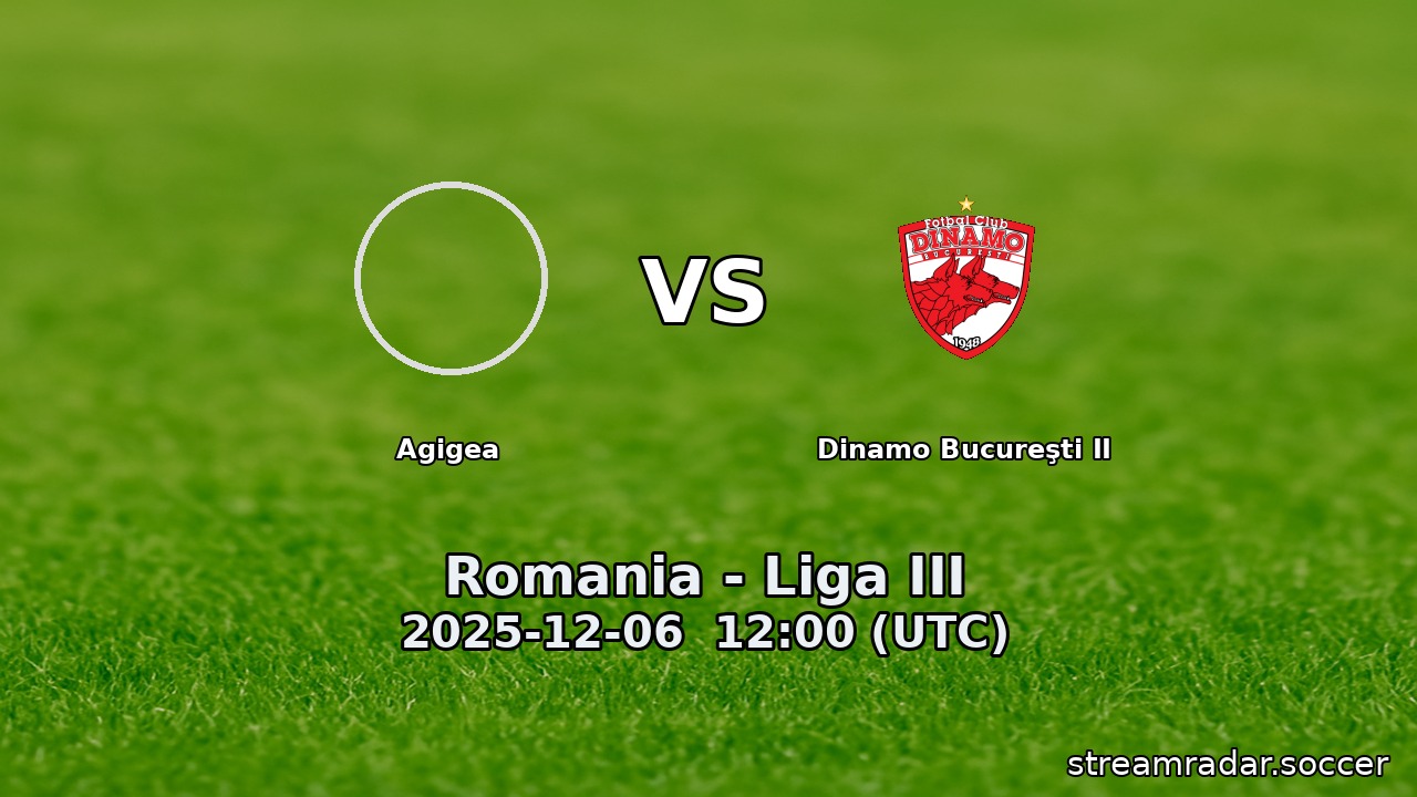Agigea vs Dinamo Bucureşti II