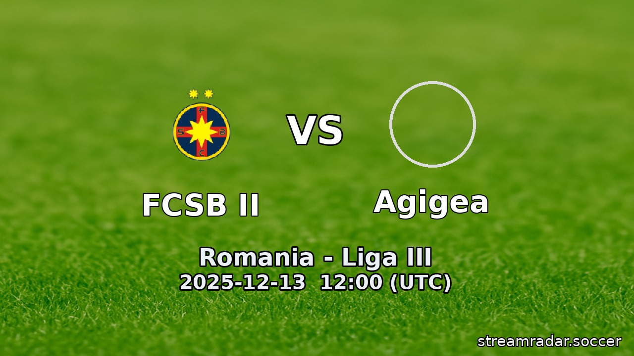 FCSB II vs Agigea