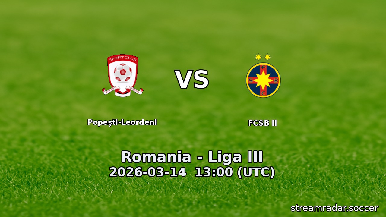 Popești-Leordeni vs FCSB II