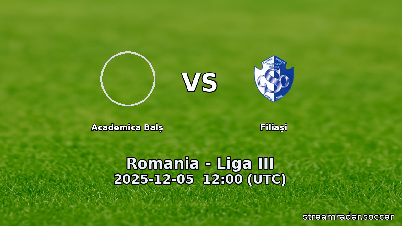 Academica Balș vs Filiaşi