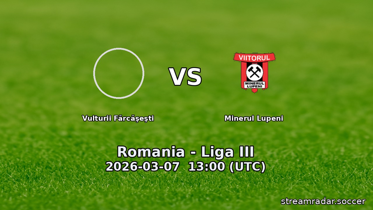 Vulturii Fărcăşeşti vs Minerul Lupeni