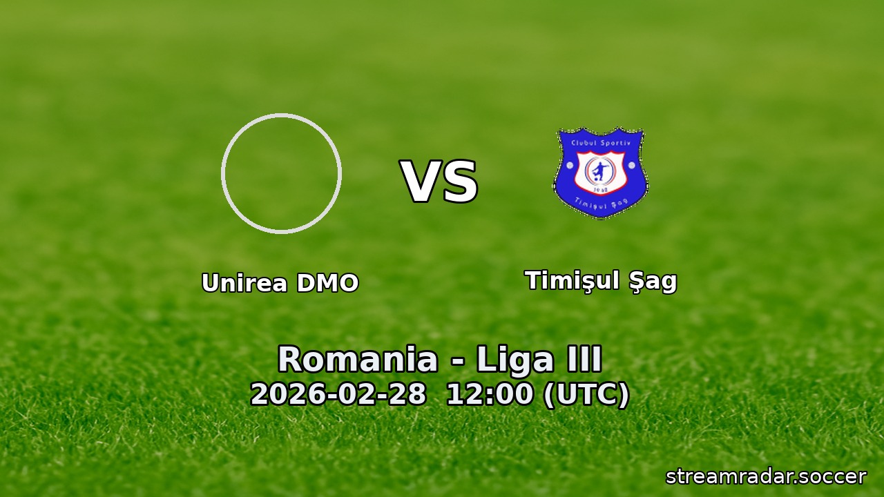 Unirea DMO vs Timişul Şag