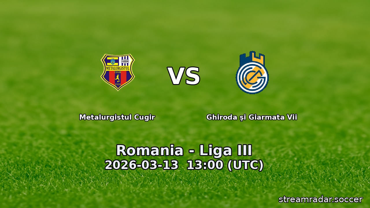 Metalurgistul Cugir vs Ghiroda şi Giarmata Vii
