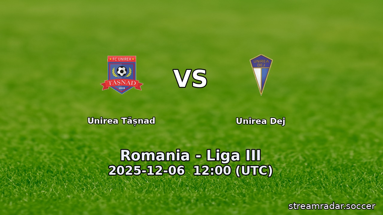 Unirea Tășnad vs Unirea Dej