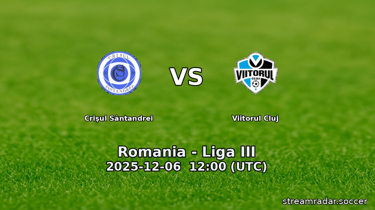 Crişul Sântandrei vs Viitorul Cluj