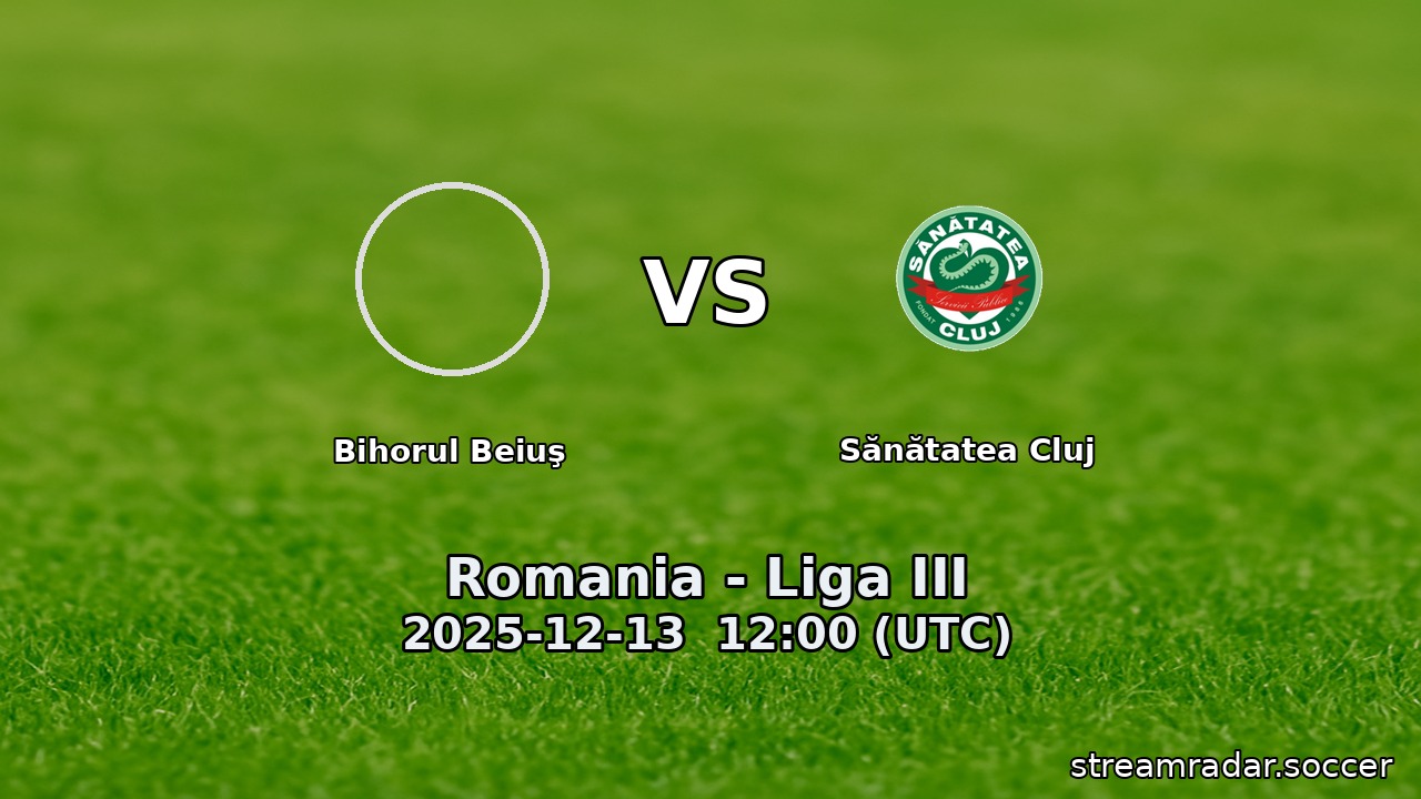 Bihorul Beiuş vs Sănătatea Cluj