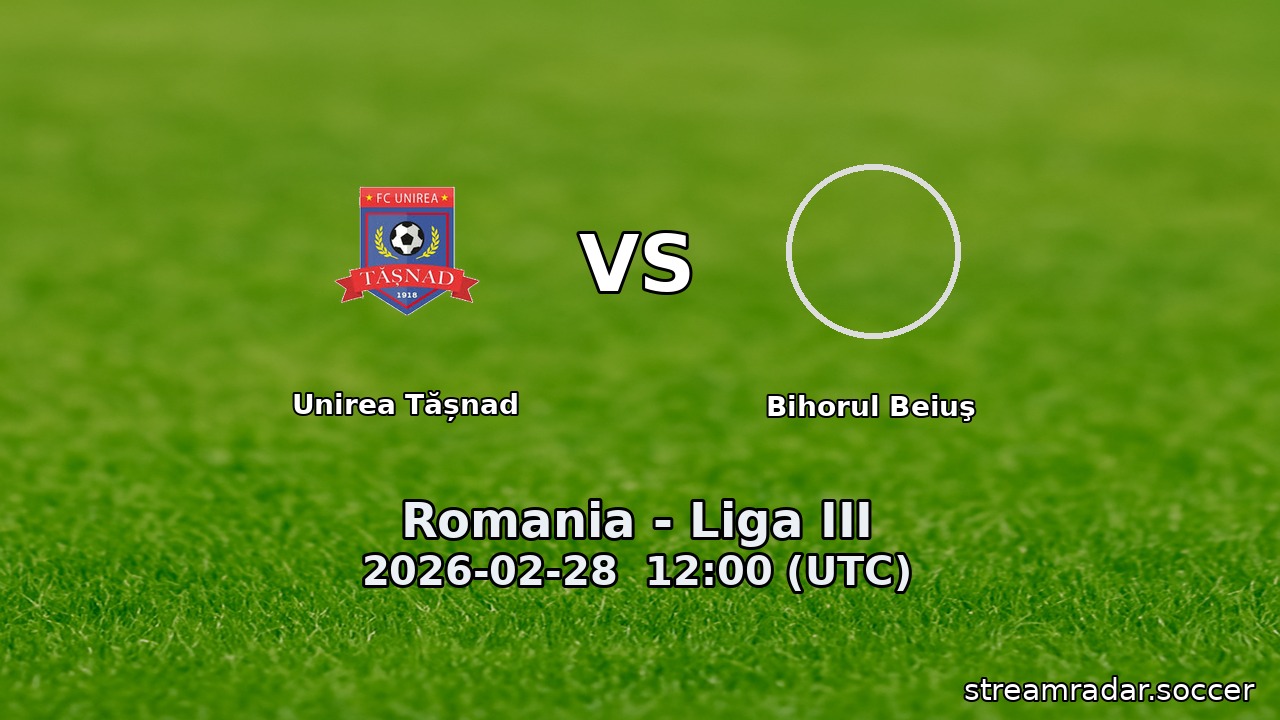 Unirea Tășnad vs Bihorul Beiuş