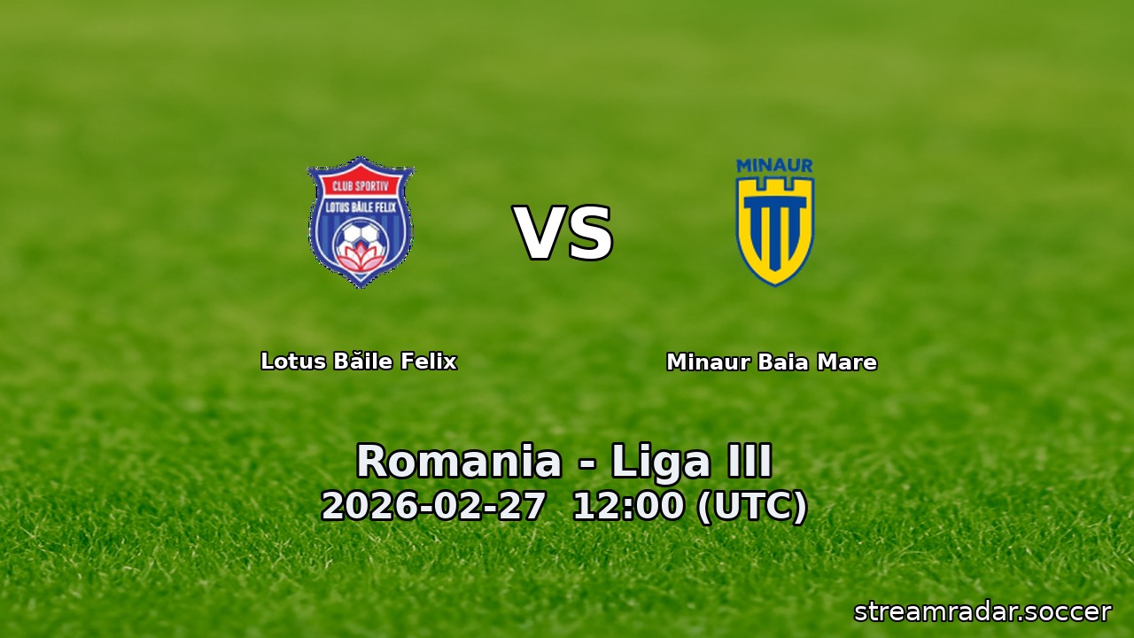 Lotus Băile Felix vs Minaur Baia Mare