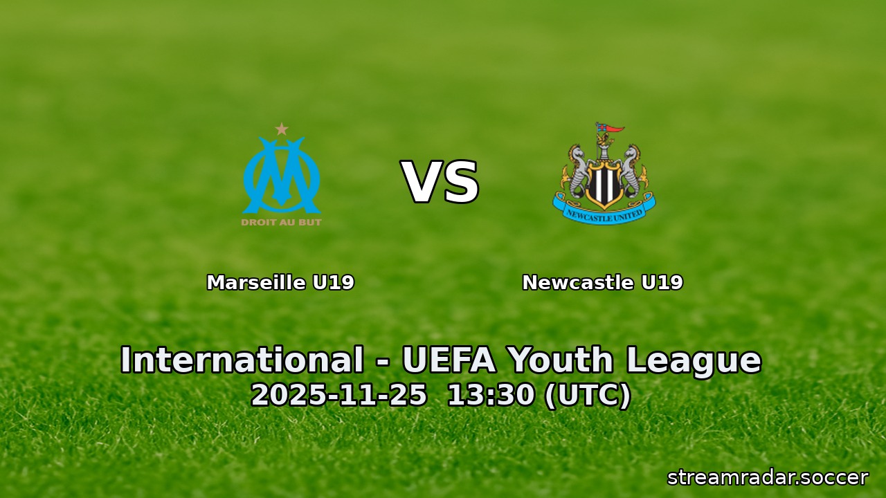 Marseille U19 vs Newcastle U19
