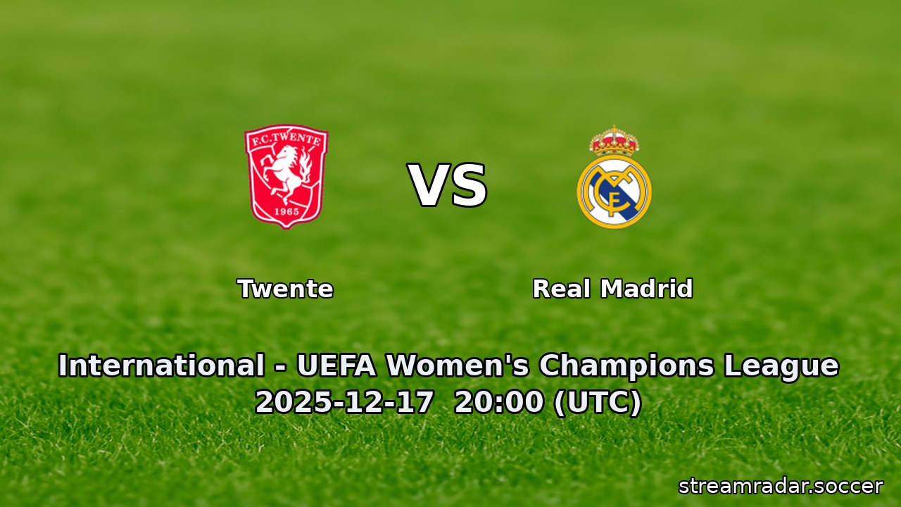 Twente vs Real Madrid