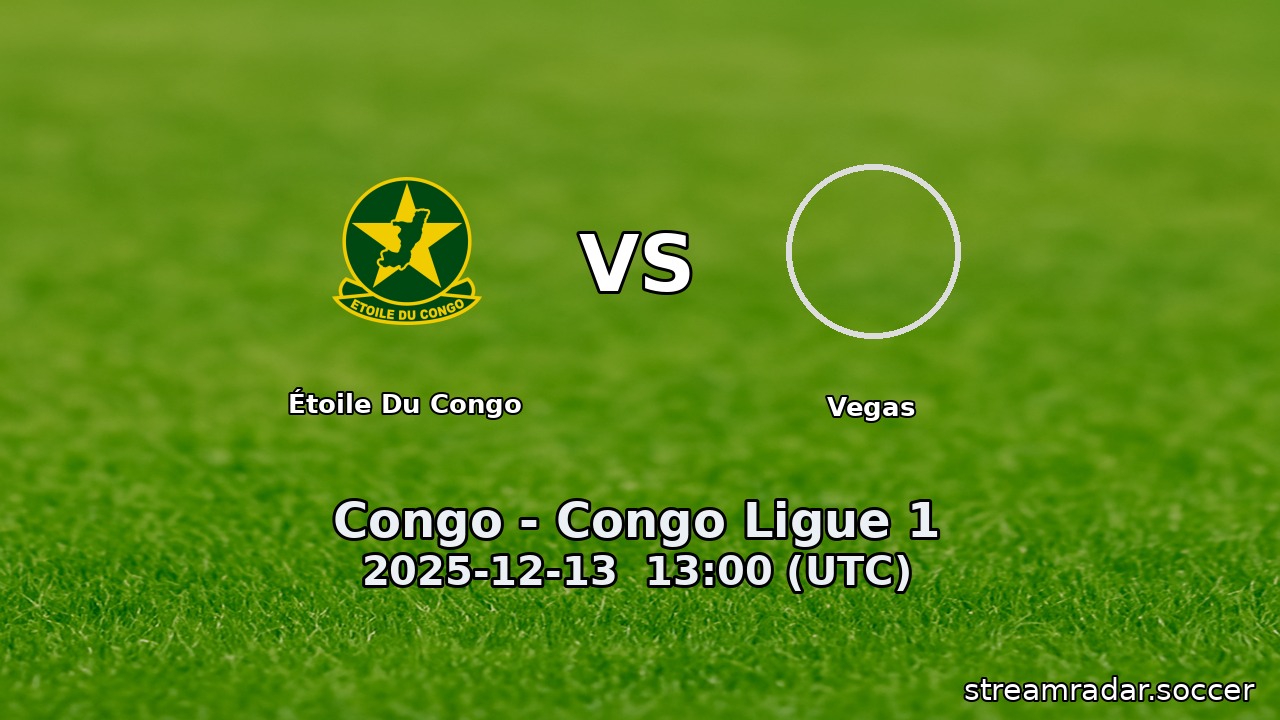 Étoile Du Congo vs Vegas