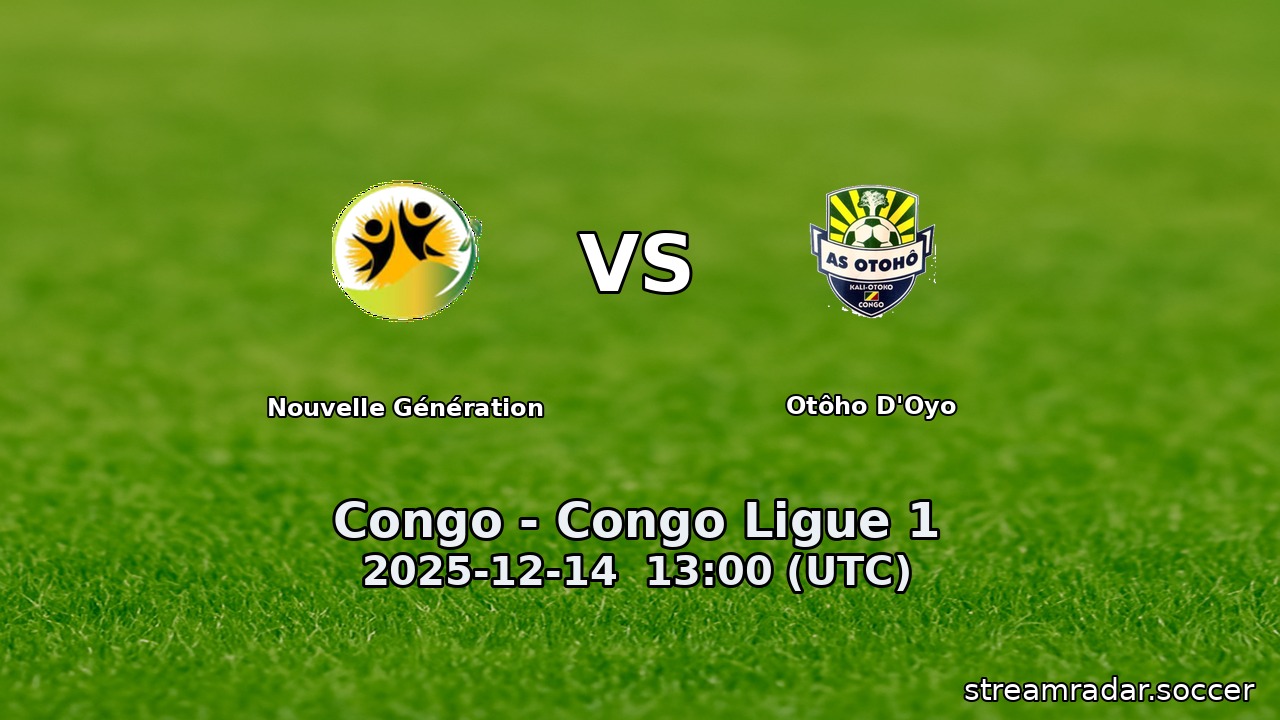 Nouvelle Génération vs Otôho D'Oyo