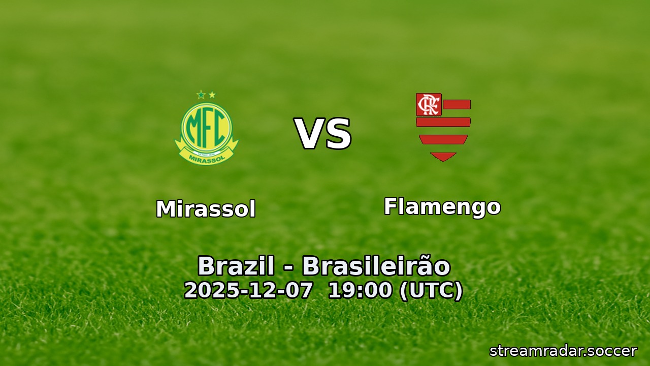 Mirassol vs Flamengo