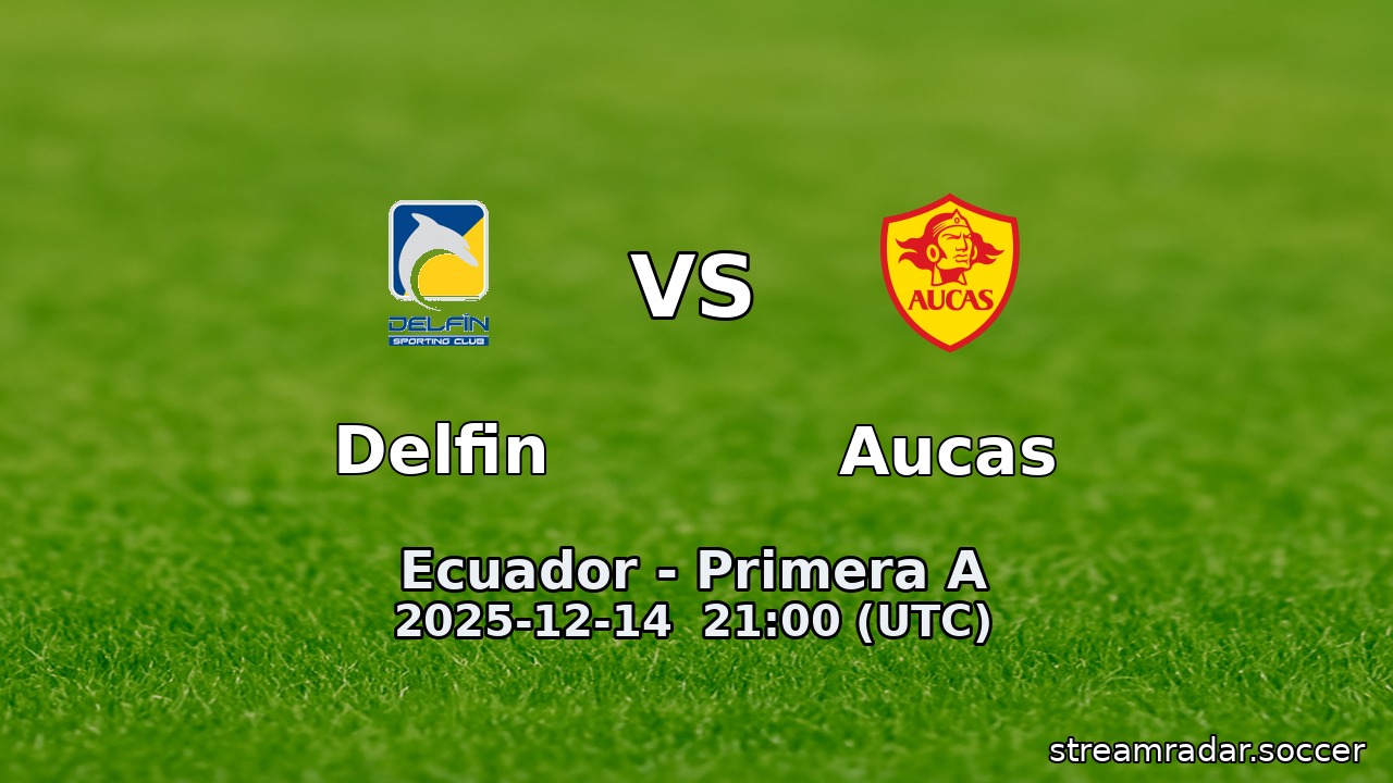 Delfin vs Aucas