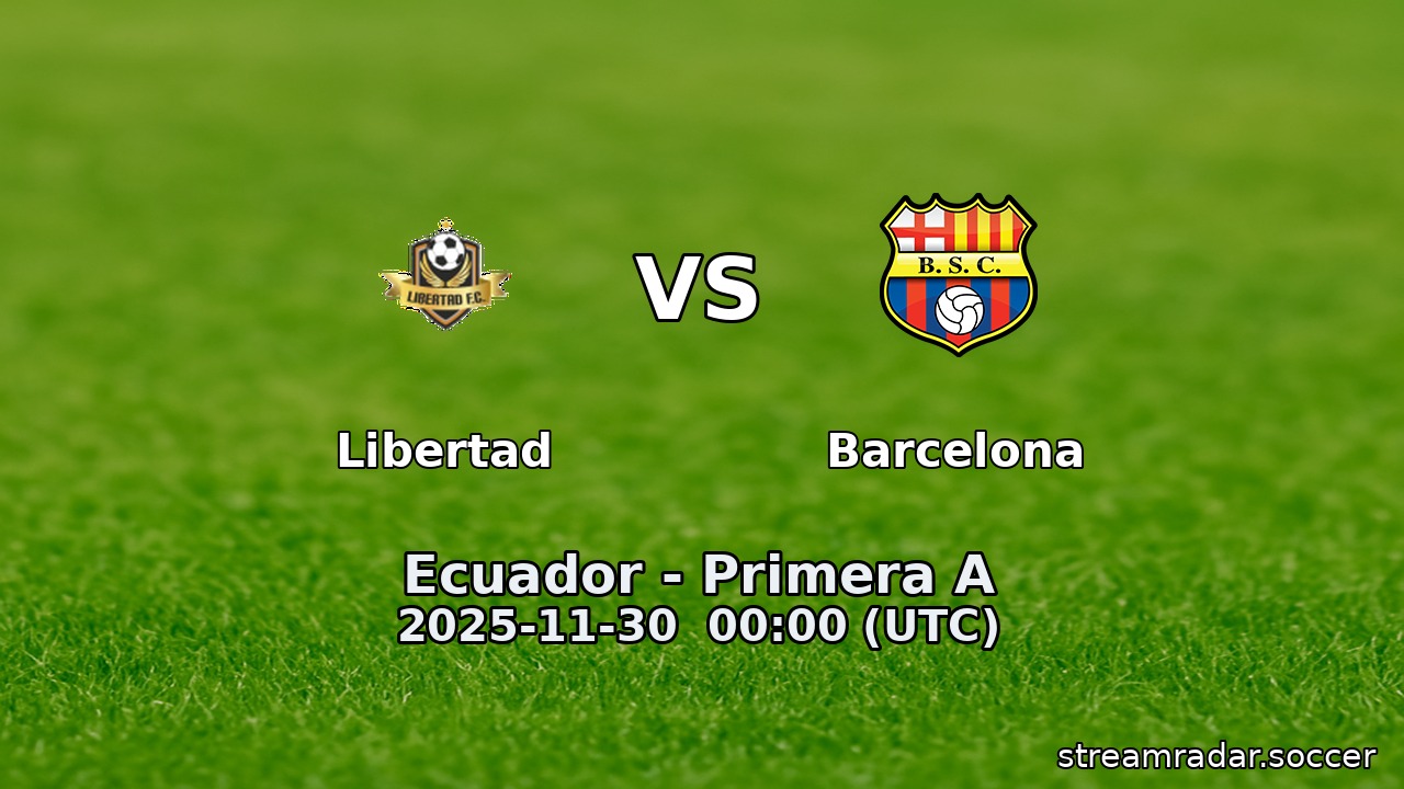 Libertad vs Barcelona