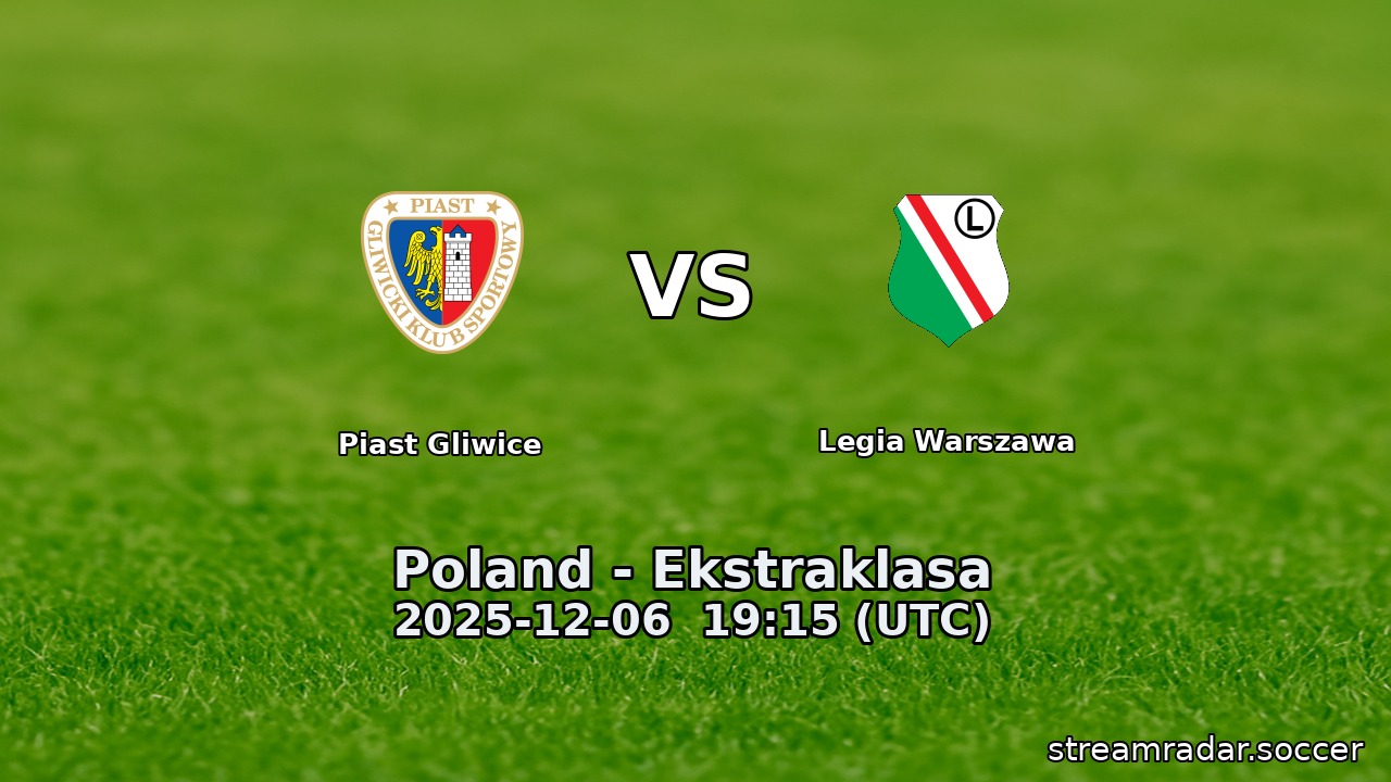 Piast Gliwice vs Legia Warszawa