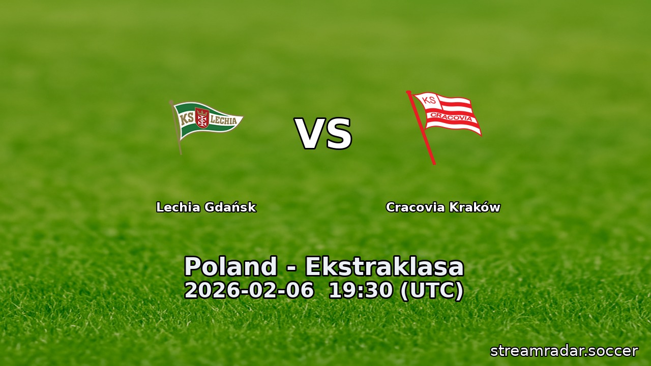 Lechia Gdańsk vs Cracovia Kraków