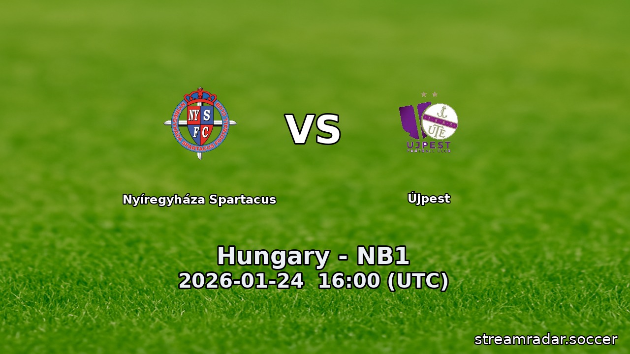 Nyíregyháza Spartacus vs Újpest