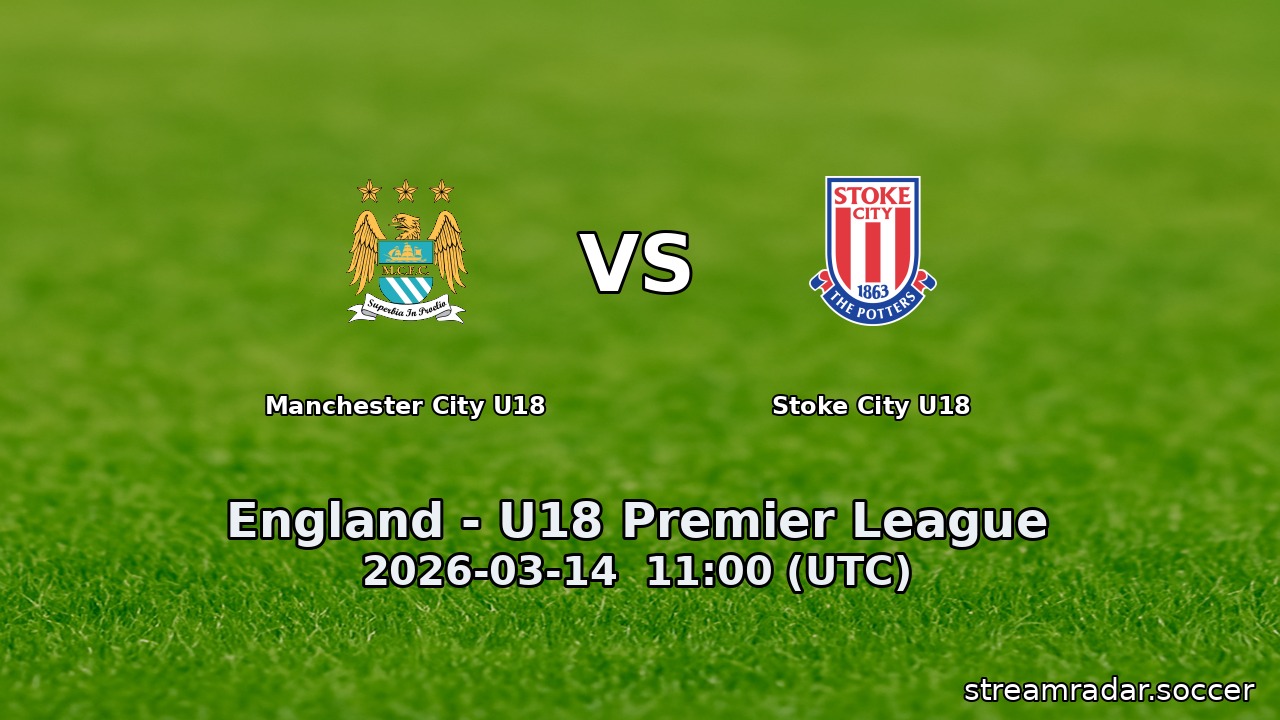 Manchester City U18 vs Stoke City U18