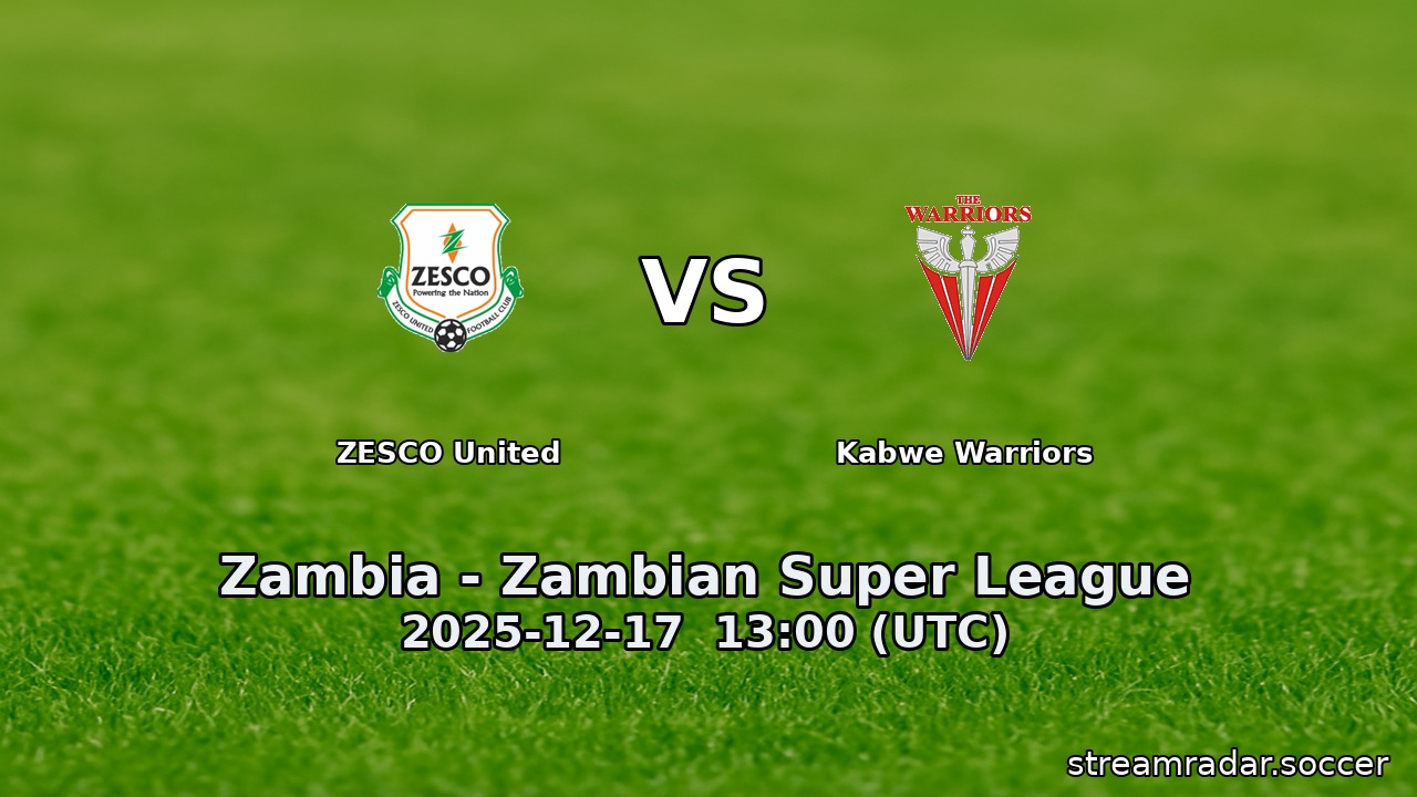 ZESCO United vs Kabwe Warriors