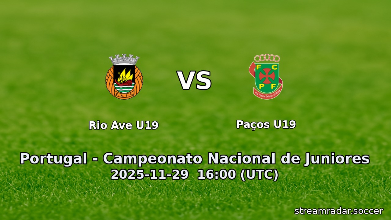 Rio Ave U19 vs Paços U19