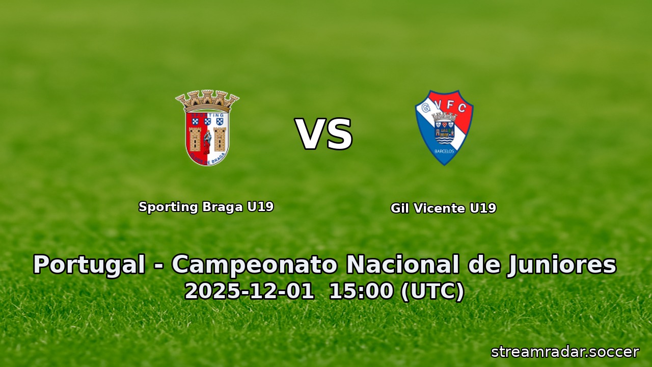 Sporting Braga U19 vs Gil Vicente U19
