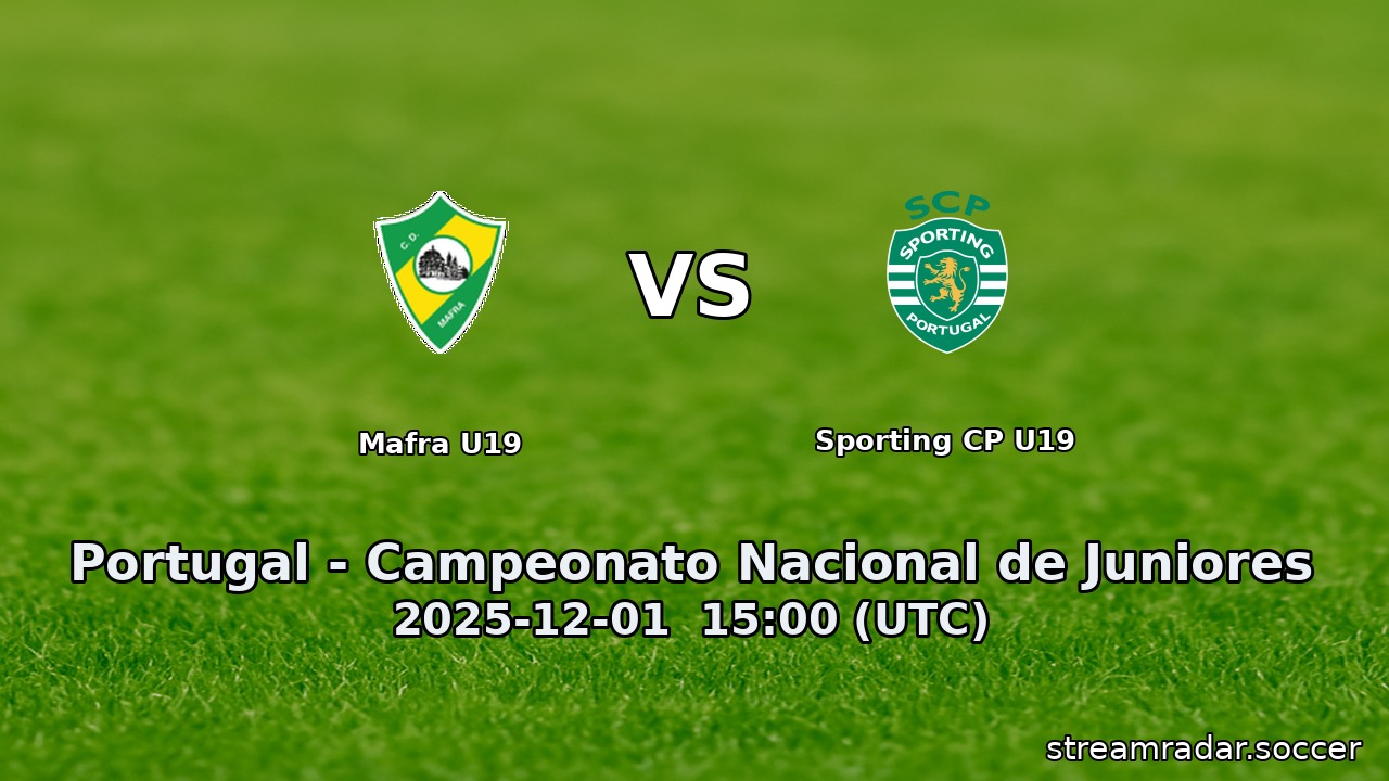 Mafra U19 vs Sporting CP U19