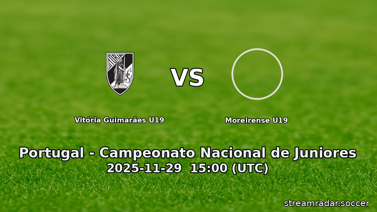 Vitória Guimarães U19 vs Moreirense U19