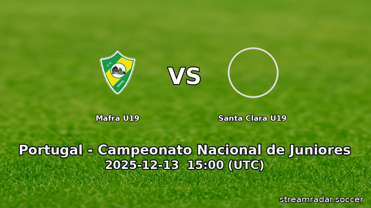 Mafra U19 vs Santa Clara U19