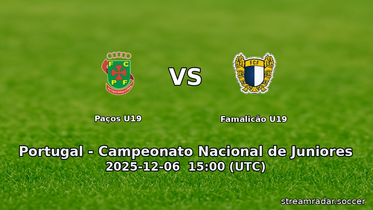 Paços U19 vs Famalicão U19