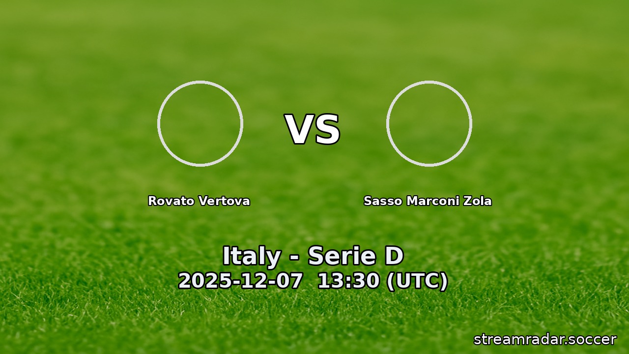 Rovato Vertova vs Sasso Marconi Zola