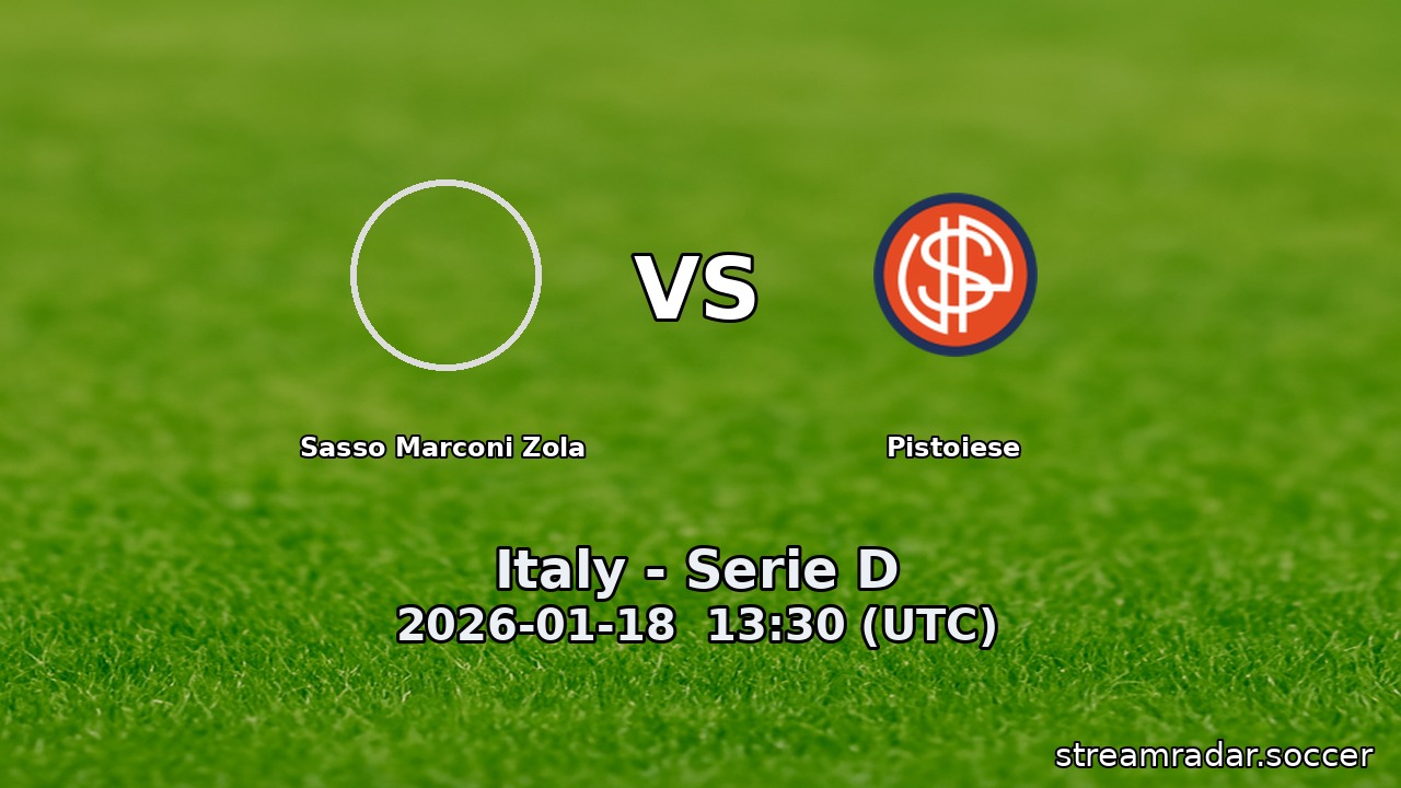 Sasso Marconi Zola vs Pistoiese