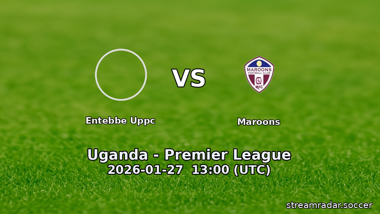 Entebbe Uppc vs Maroons
