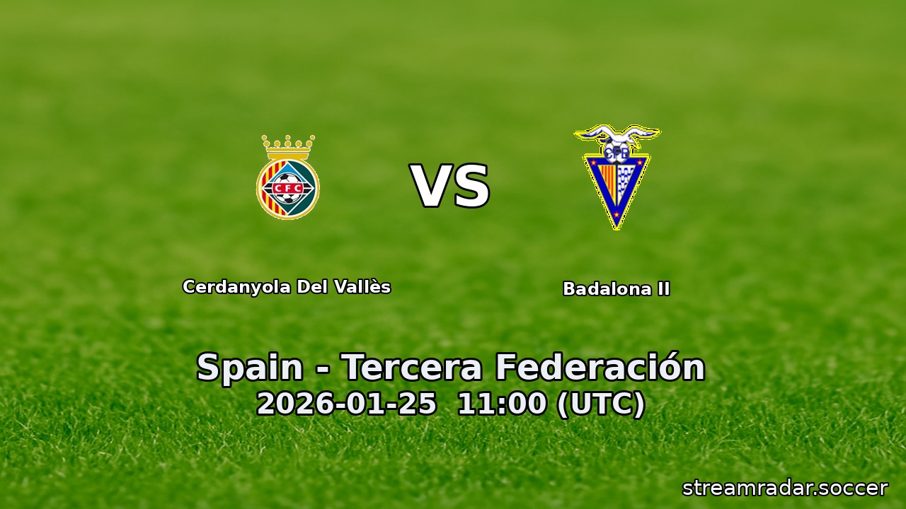 Cerdanyola Del Vallès vs Badalona II